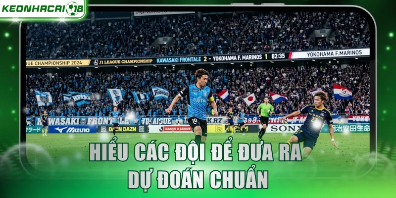 Hiểu các đội để đưa ra dự đoán chuẩn