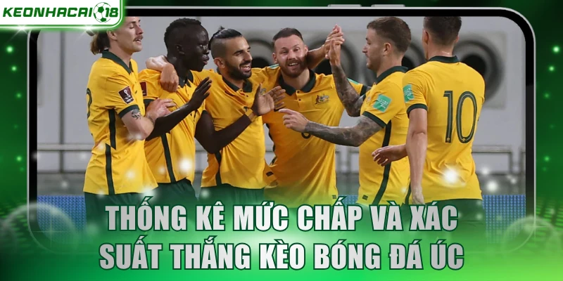 Thống kê mức chấp và xác suất thắng kèo bóng đá Úc
