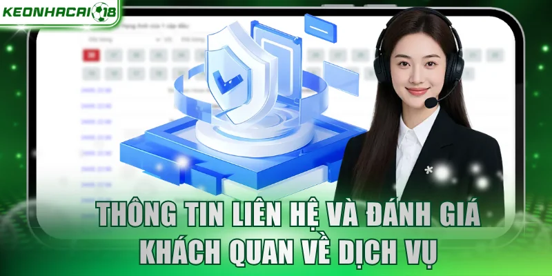 Thông tin liên hệ và đánh giá khách quan về dịch vụ